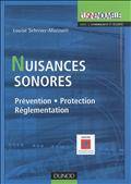 Nuisances sonores: prevention, protection, reglementation