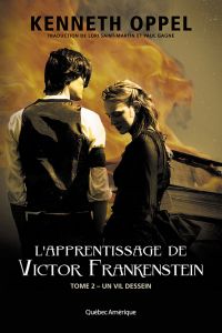 L'Apprentissage de Victor Frankenstein, Tome 2 Un vil dessein