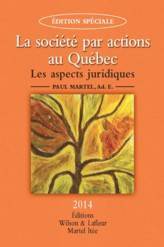 La société par actions au Québec : Les aspects juridiques