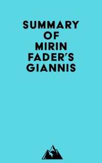 Summary of Mirin Fader's Giannis