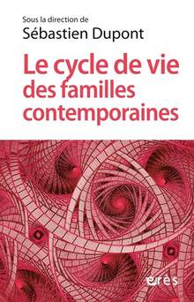 Cycle de vie des familles contemporaines, Le